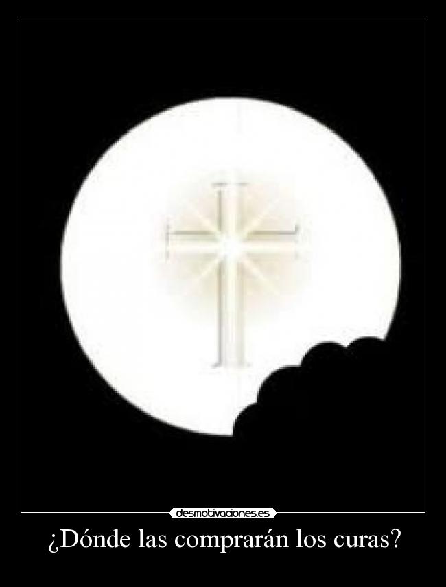 ¿Dónde las comprarán los curas? -