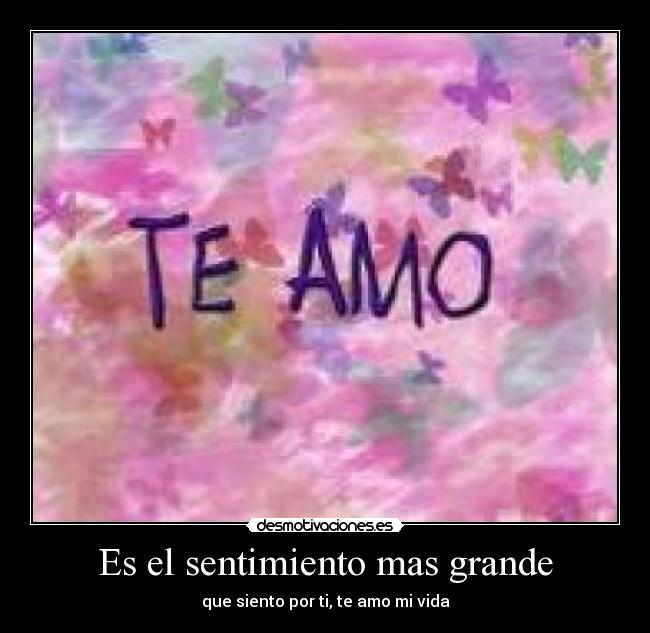 Es el sentimiento mas grande -