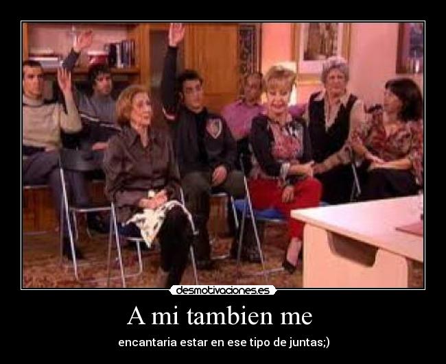 A mi tambien me -
