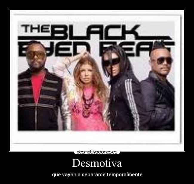 Desmotiva - que vayan a separarse temporalmente