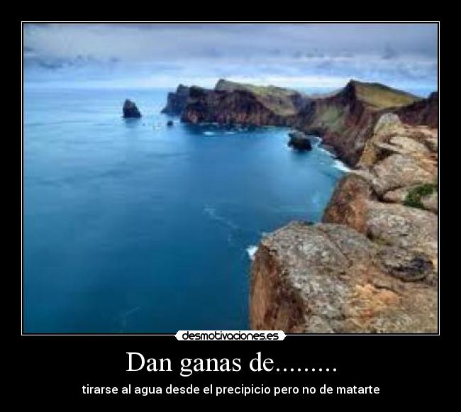 Dan ganas de......... - 