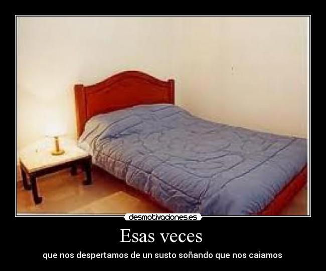 Esas veces -