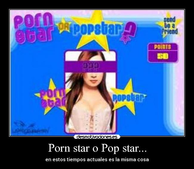 Porn star o Pop star... -