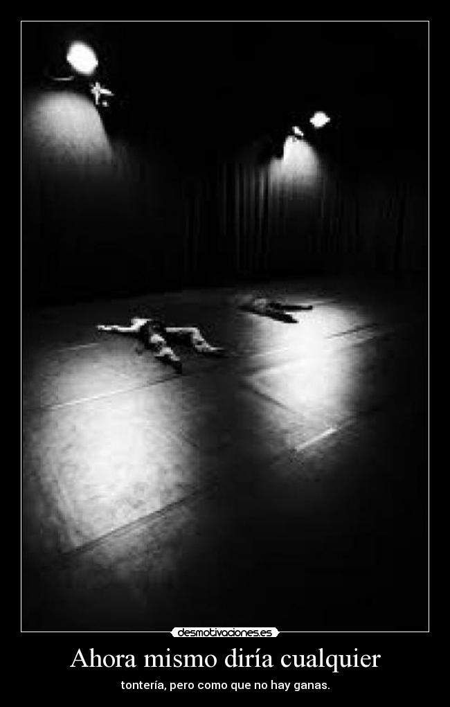 Ahora mismo diría cualquier - 