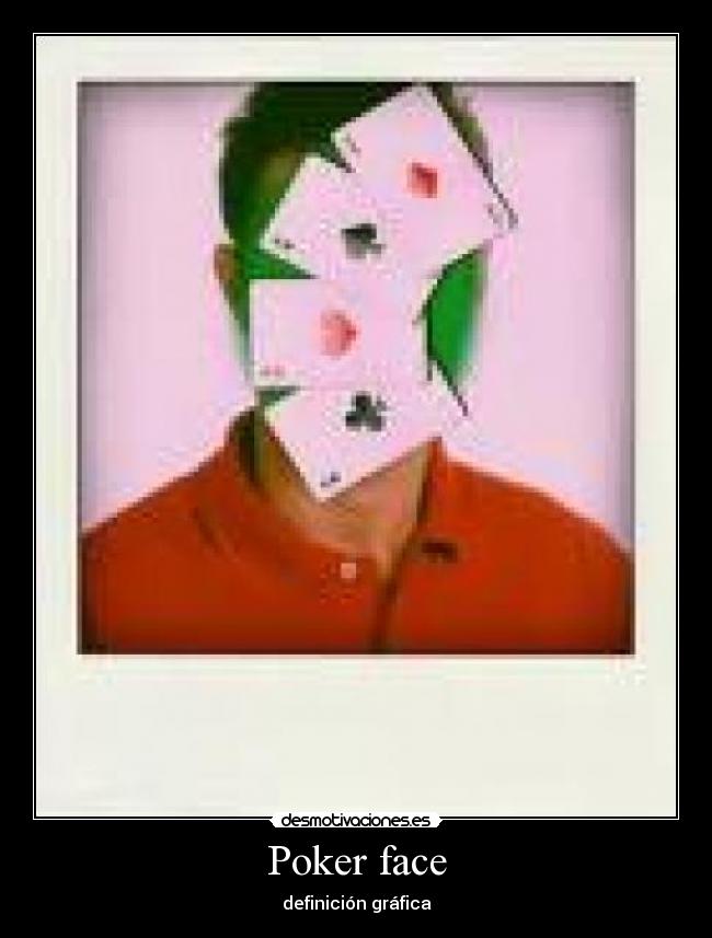 Poker face - 