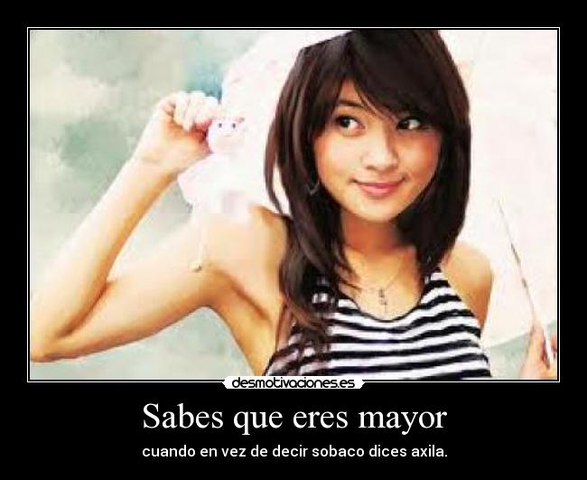 Sabes que eres mayor - 