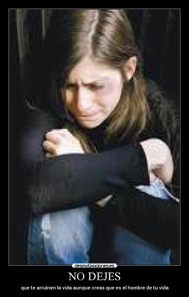 NO DEJES -