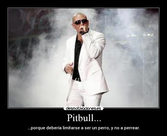 Pitbull... -