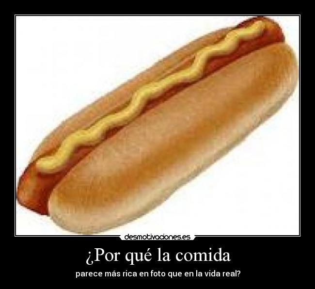 ¿Por qué la comida -