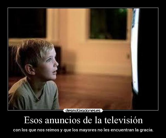 Esos anuncios de la televisión - 