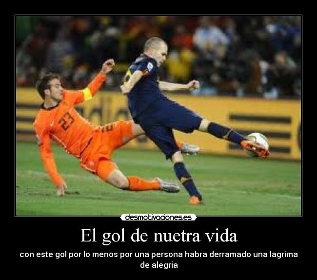 El gol de nuetra vida - 