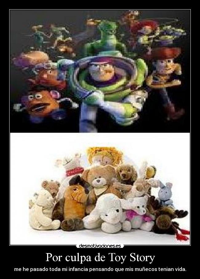 Por culpa de Toy Story -