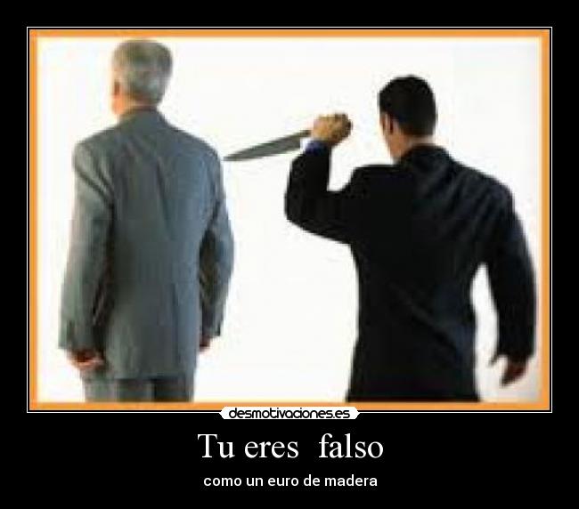 Tu eres falso - como un euro de madera