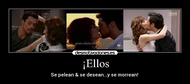¡Ellos -