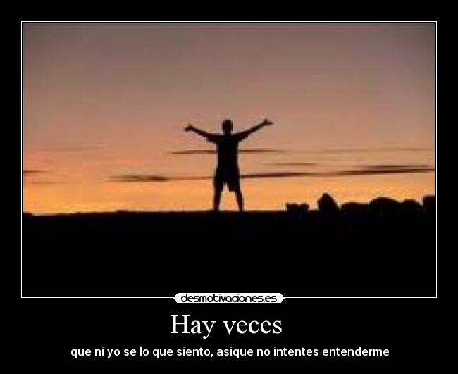 Hay veces -
