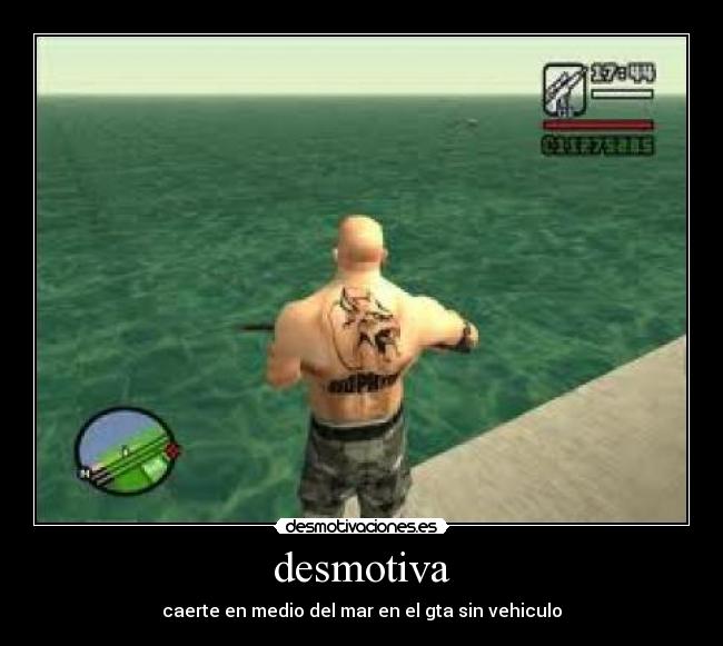 desmotiva - caerte en medio del mar en el gta sin vehiculo