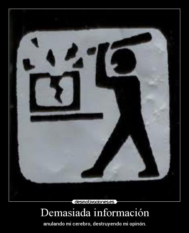 Demasiada información -