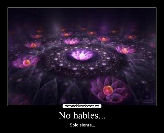 No hables... - 