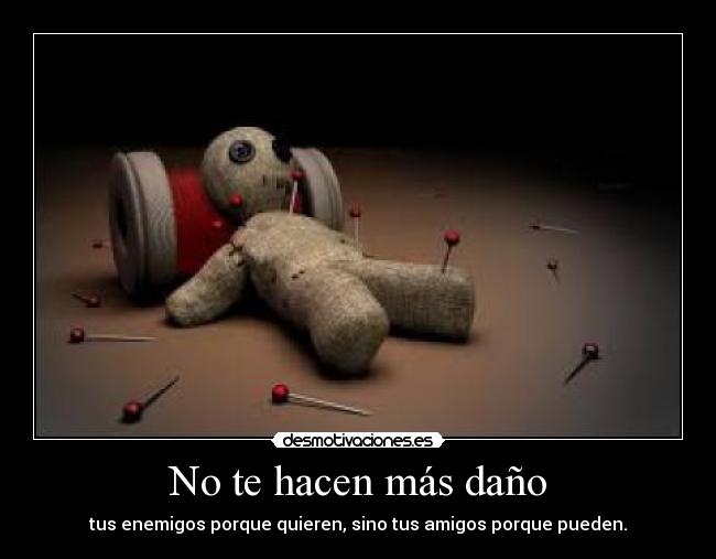 No te hacen más daño - 