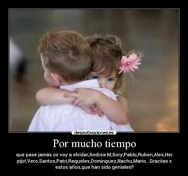 Por mucho tiempo -