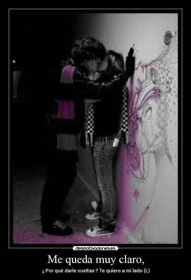 Me queda muy claro, - 