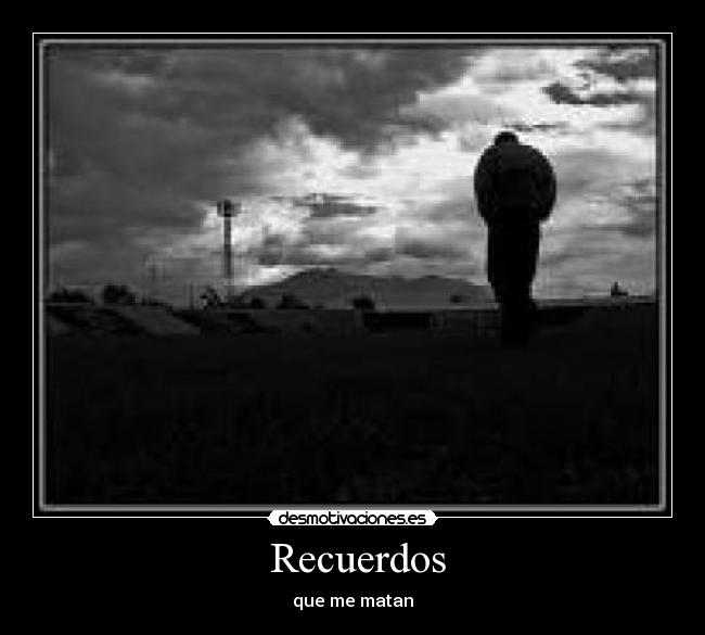 carteles recuerdos joselequiero desmotivaciones