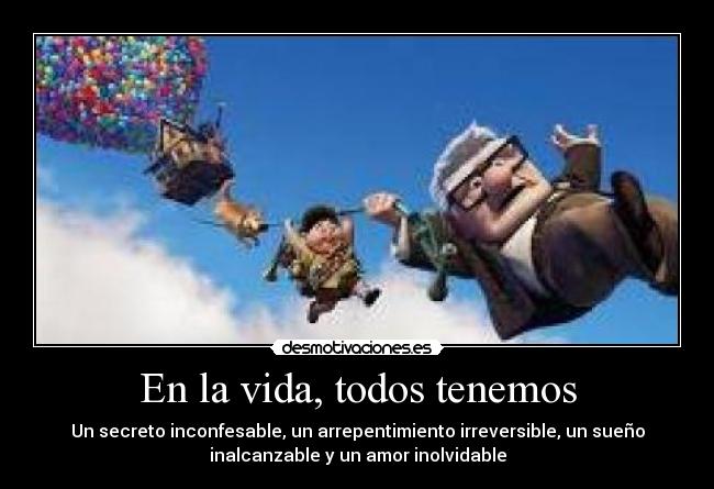 En la vida, todos tenemos - 