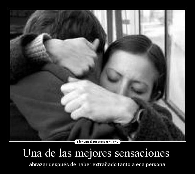 Una de las mejores sensaciones -