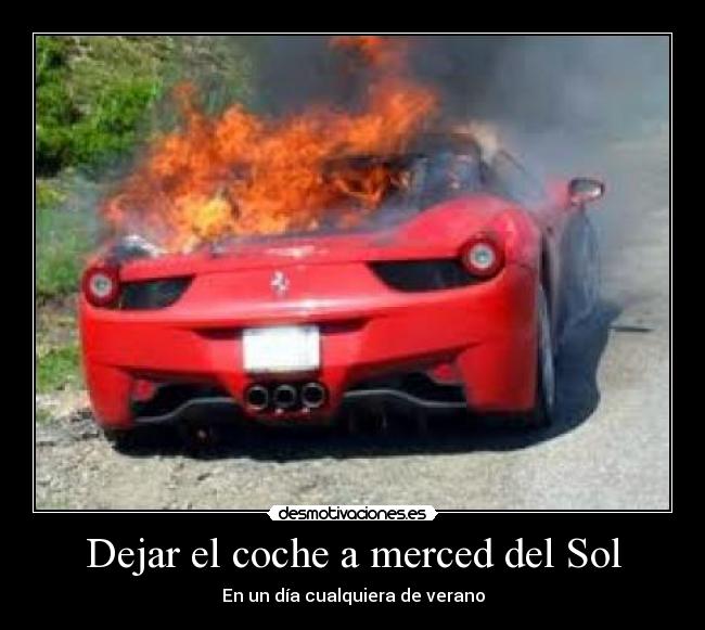 Dejar el coche a merced del Sol -