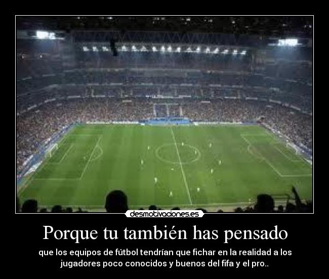 Porque tu también has pensado -