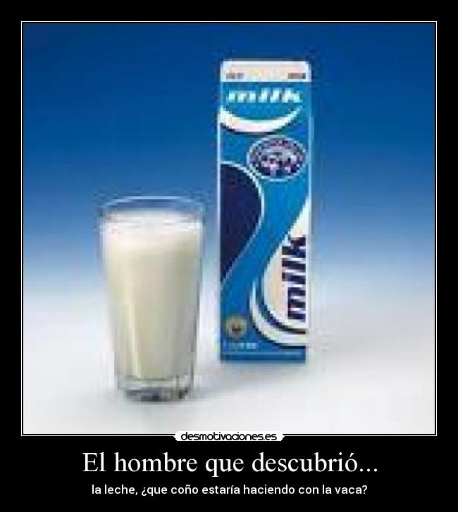 El hombre que descubrió... -