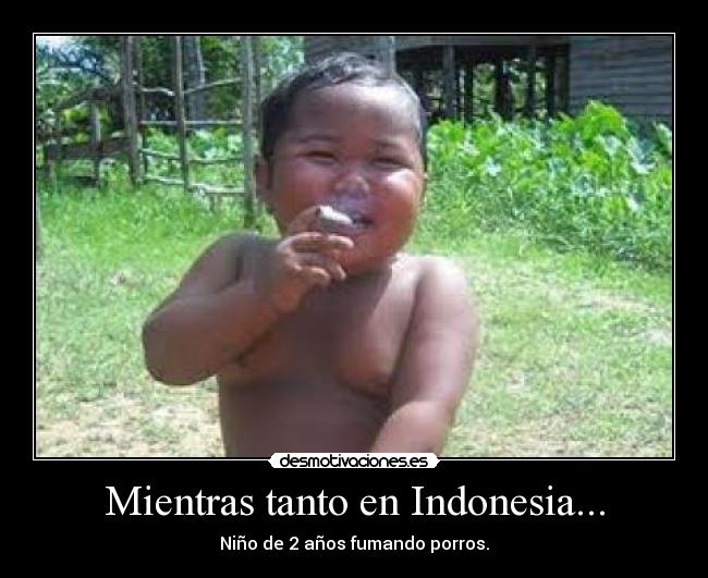 Mientras tanto en Indonesia... -