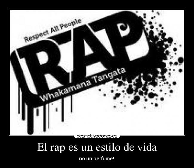 El rap es un estilo de vida - 