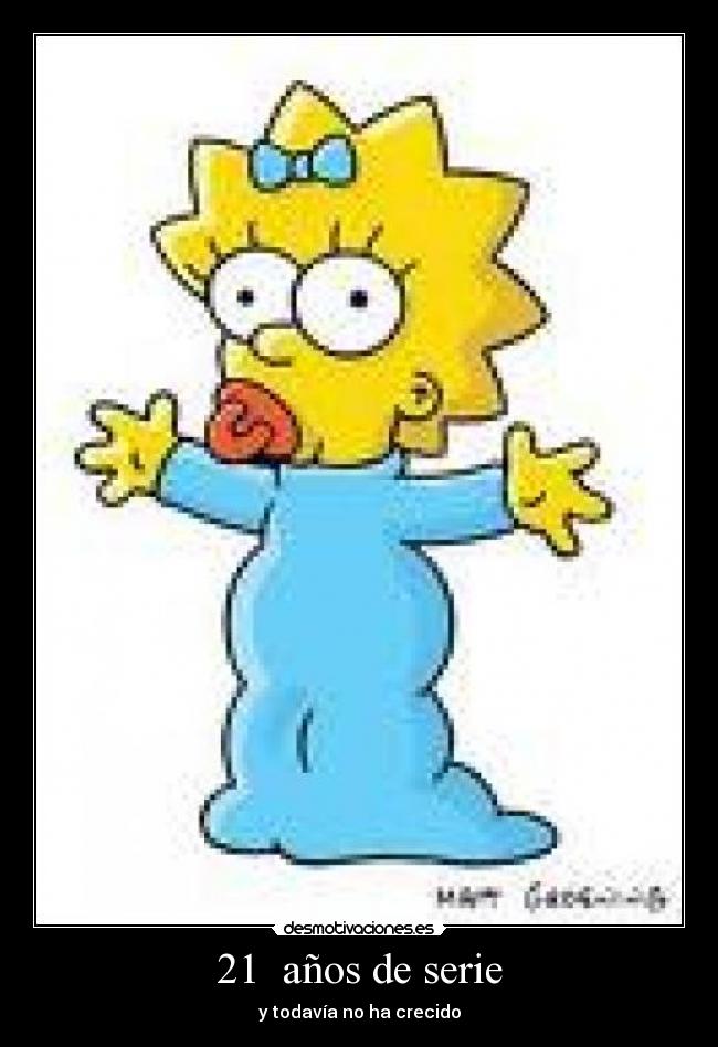 21 años de serie - y todavía no ha crecido