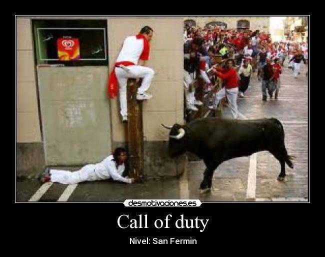 Call of duty - Nivel: San Fermin