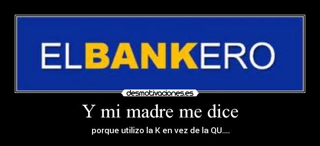 Y mi madre me dice - 