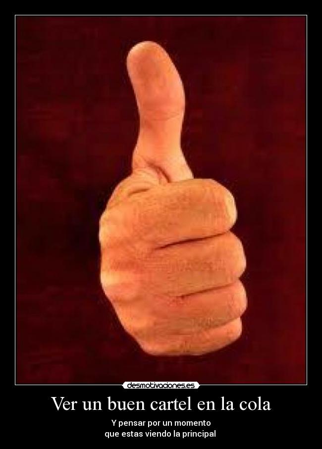Ver un buen cartel en la cola - 