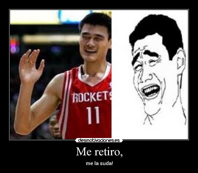 Me retiro, - 
