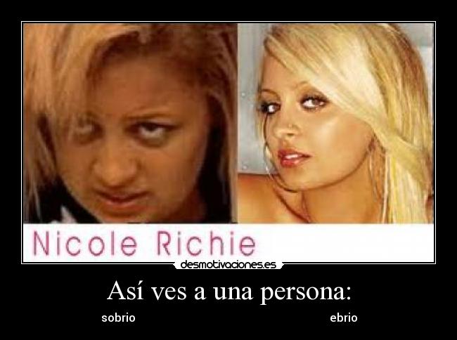 Así ves a una persona: - sobrio                                                                     ebrio