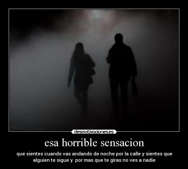 esa horrible sensacion - 