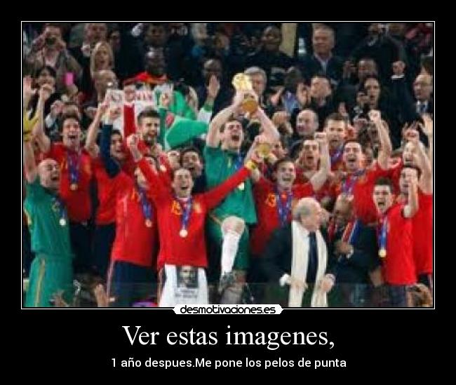 Ver estas imagenes, -