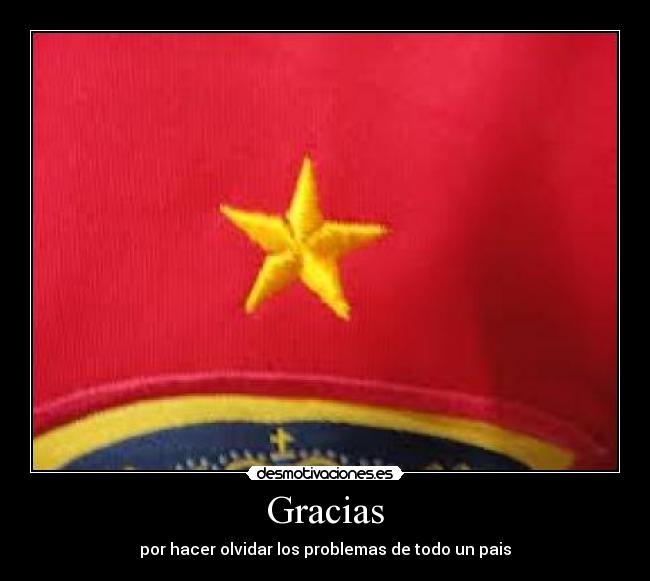 Gracias - por hacer olvidar los problemas de todo un pais