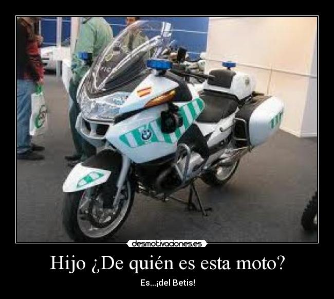 Hijo ¿De quién es esta moto? - 