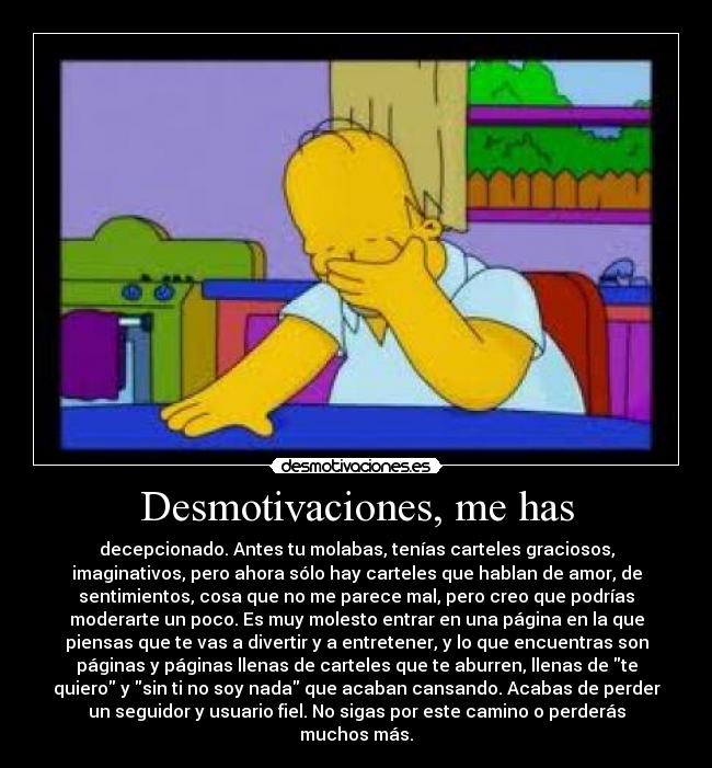Desmotivaciones, me has -