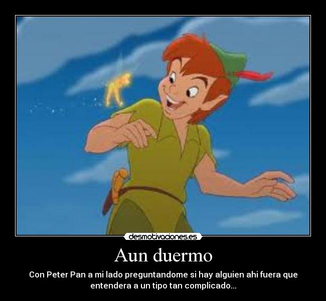 Aun duermo -