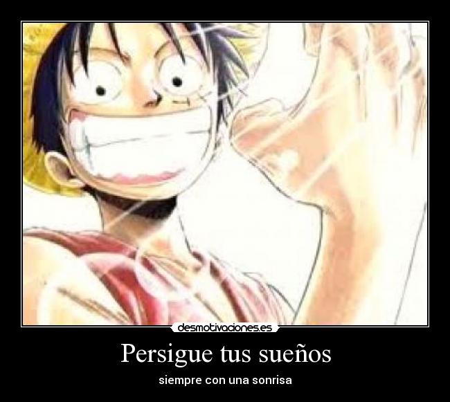 carteles suenos sonrisa luffy desmotivaciones