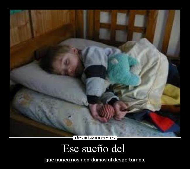 Ese sueño del -