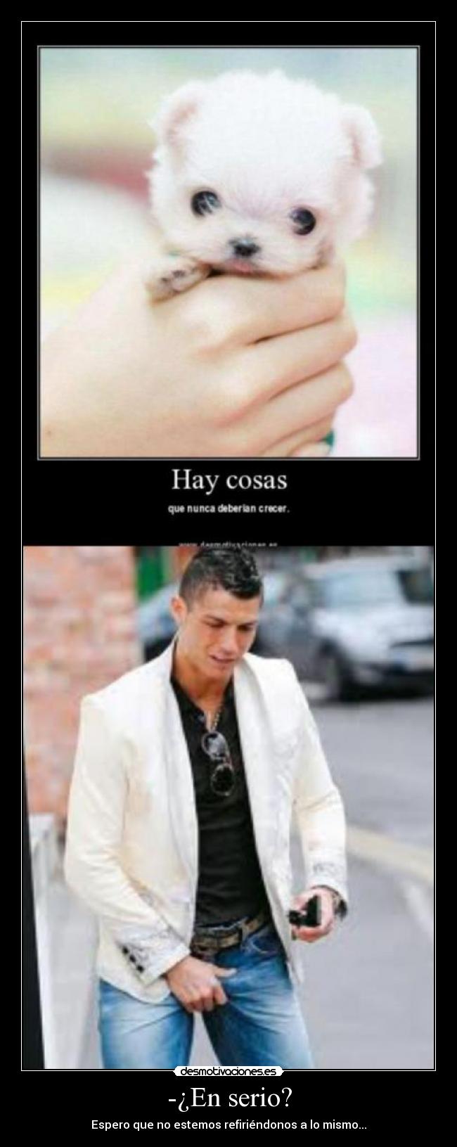 -¿En serio? -