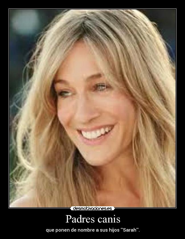 carteles padres canis desmotivaciones