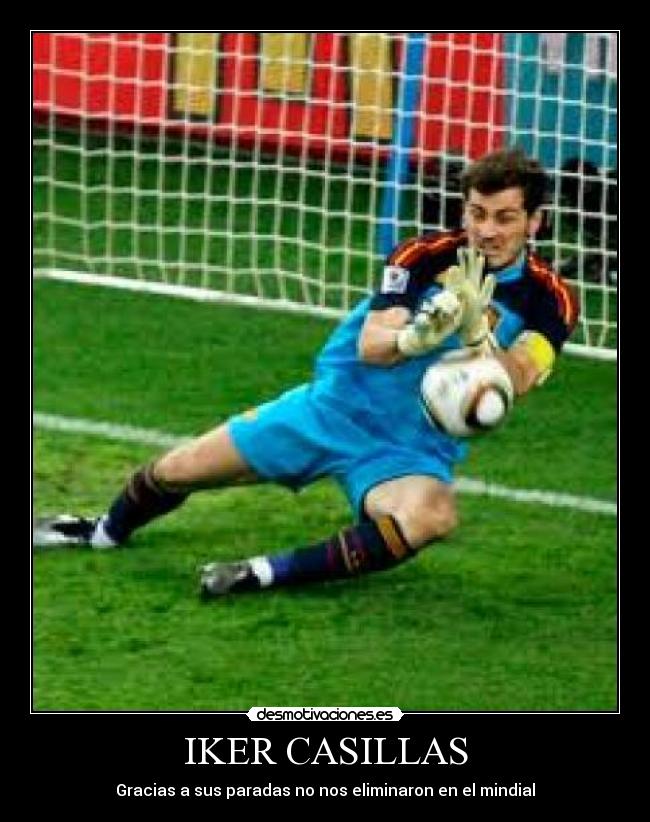 IKER CASILLAS - Gracias a sus paradas no nos eliminaron en el mindial
